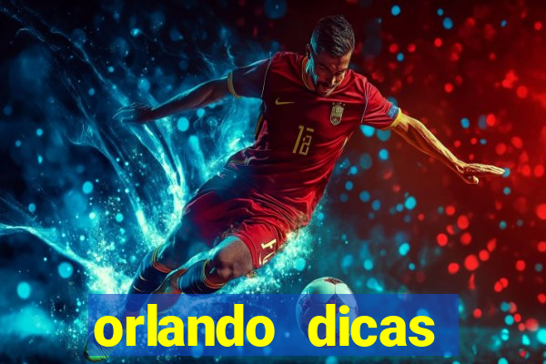 orlando dicas reclame aqui